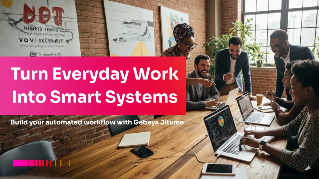 Team building smart systems with Gebeya Jitume localized automation & workflow in Africa.